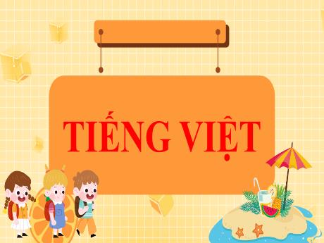 Bài giảng Tiếng Việt Lớp 5 (Đọc) Sách Kết nối tri thức - Bài: Đoàn thuyền đánh cá - Năm học 2024-2025 - Phan Thị Ánh Tuyết