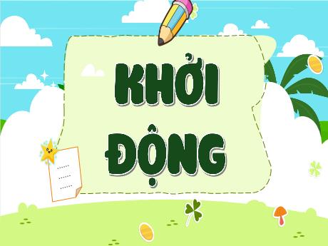 Bài giảng Tiếng Việt Lớp 5 (Luyện từ và câu) Sách Kết nối tri thức - Bài: Luyện tập về danh từ, động từ, tính từ - Năm học 2024-2025 - Phan Thị Ánh Tuyết