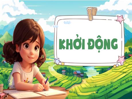 Bài giảng Tiếng Việt Lớp 5 (Viết) Sách Kết nối tri thức - Bài: Viết đoạn văn giới thiệu nhân vật trong một bộ phim hoạt hình - Năm học 2024-2025 - Phan Thị Trinh