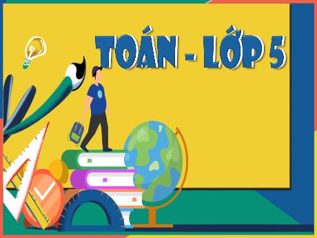 Bài giảng Toán Lớp 5 (Kết nối tri thức) - Bài 26: Hình thang. Diện tích hình thang (Tiết 1) - Năm học 2024-2025 - Phan Thị Trinh