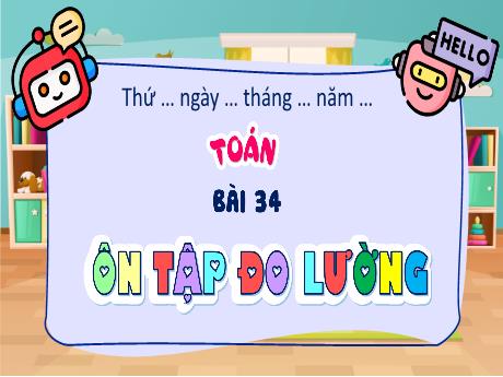 Bài giảng Toán Lớp 5 (Kết nối tri thức) - Bài 34: Ôn tập đo lường - Năm học 2024-2025 - Phan Thị Trinh