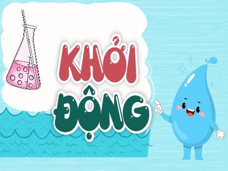 Bài giảng Khoa học Lớp 5 (Kết nối tri thức) - Bài 3: Hỗn hợp và dung dịch (Tiết 1)