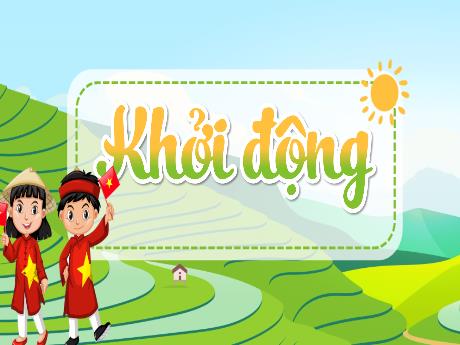 Bài giảng Lịch sử và Địa lí Lớp 5 (Kết nối tri thức) - Bài 2: Thiên nhiên Việt Nam (Tiết 1)