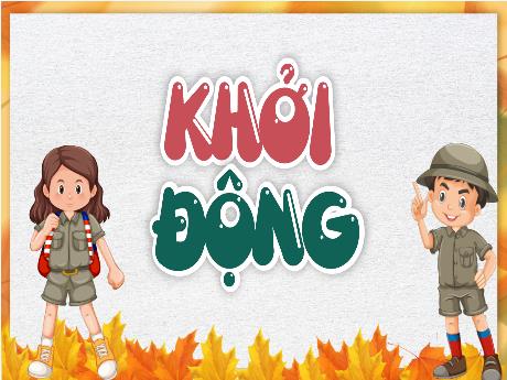 Bài giảng Lịch sử và Địa lí Lớp 5 (Kết nối tri thức) - Bài 22: Các châu lục và đại dương trên thế giới (Tiết 2)