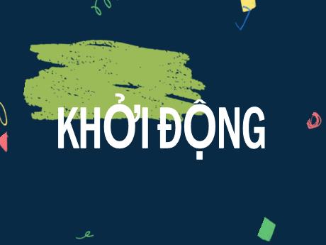 Bài giảng Lịch sử và Địa lí Lớp 5 (Kết nối tri thức) - Bài 7: Vương quốc Chăm Pa