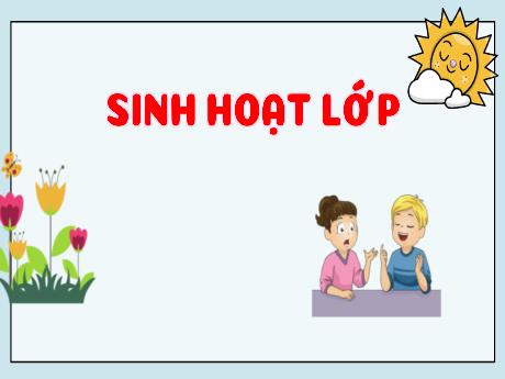Bài giảng Sinh hoạt lớp Lớp 5 - Chủ đề tuần 20: Bữa tối nhà em